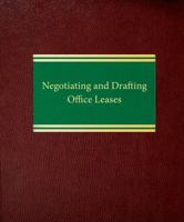 Negotiation and Drafting Office Leases 1588520617 Book Cover