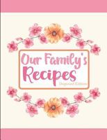 Our Family's Recipes Dogwood Edition 1797875779 Book Cover