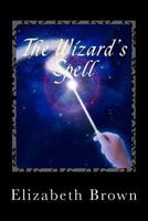 The Wizard's Spell 1500647195 Book Cover