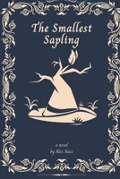 The Smallest Sapling B0CP4QKFQV Book Cover