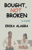 Bought, Not Broken B0H7TJNT66 Book Cover
