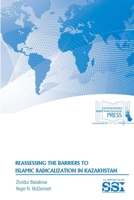 Reassessing the Barriers to Islamic Radicalization in Kazakhstan 1329783883 Book Cover