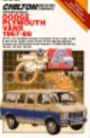 Chilton's repair & tune-up guide, Dodge, Plymouth vans, 1967-84: all U.S. and Canadian models of Dodge A-100, A-200, A-300, B-100, B-150, B-200, B-250, ... Plymouth PB-100, PB-200, PB-300, PB-350 0801978424 Book Cover