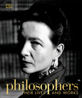 Philosophers: Their Lives and Works 1465482032 Book Cover