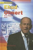 Ehud Olmert: Prime Minister of Israel 1404219048 Book Cover