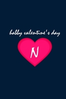 Happy Valentine's day with Initial Letter N Notebook: Lined Notebook / Journal Gift, 110 Pages, 6x9, Soft Cover, Matte Finish 1661378692 Book Cover