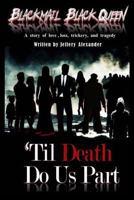 Blackmail, Black Queen: 'Til DEATH Do Us Part 0692659080 Book Cover