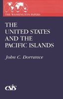 The United States and the Pacific Islands 0275944727 Book Cover