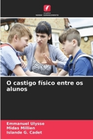 O castigo físico entre os alunos (Portuguese Edition) 663002611X Book Cover