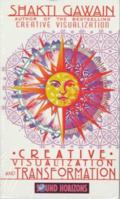 Creative Visualization and Transformation (Sound Horizons Presents) 1879323567 Book Cover