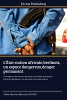 L'État-nation africain berlinois, un espace dangereux, danger permanent 6137357155 Book Cover