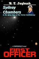 Sydney Chambers: First Officer: A Novel of the Confederacy 1721819681 Book Cover