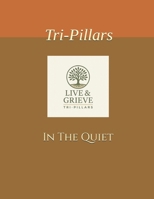 Live & Grieve: In the Quiet: A Companion for the First Steps Through Loss B0FL7NPGNB Book Cover