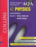 AQA (A) Physics: Particles, Radiation and Quantum Phenomena (Collins Student Support Materials) 0003277151 Book Cover