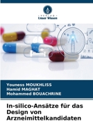 In-silico-Ansätze für das Design von Arzneimittelkandidaten 6209631657 Book Cover