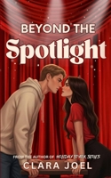 Beyond The Spotlight: Holiday Sparks Series 2 B0GKGN43HK Book Cover