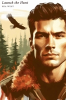 Launch the Hunt B0DPLNPD9R Book Cover