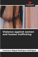 Violence against women and human trafficking 6630052307 Book Cover