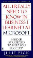 All I Really Nedd to Know in Business I Learned at Microsoft 0671009141 Book Cover