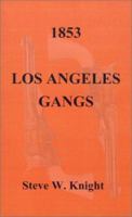 1853 - Los Angeles Gangs 1587216655 Book Cover