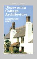 Cottage Architecture (Discovering) 0852636733 Book Cover