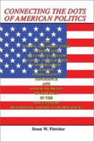 Connecting the Dots of American Politics 1403382832 Book Cover