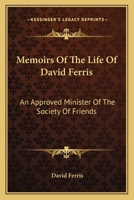 Memoirs of the Life of David Ferris 1275662676 Book Cover