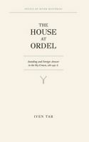 The House at Ordel: Standing and Foreign Answer in the Vey Crown, 288–491 S. 1968728333 Book Cover