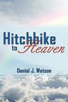 Hitchhike to Heaven 1770690891 Book Cover