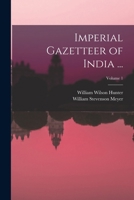 Imperial Gazetteer of India ...; Volume 1 1241228469 Book Cover