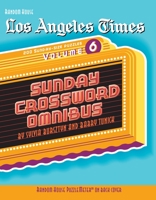 Los Angeles Times Sunday Crossword Omnibus, Volume 6 (LA Times) 0375722483 Book Cover