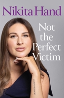 Not the Perfect Victim 1399755463 Book Cover