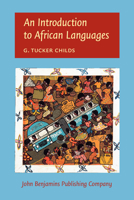 An Introduction to African Languages 9027226067 Book Cover