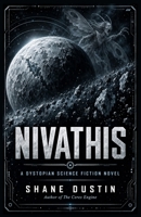 Nivathis: A Dystopian Science Fiction Novel B0HKDKZ3R7 Book Cover
