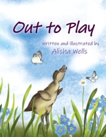 Out to Play 1951065050 Book Cover