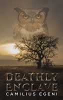 Deathly Enclave 1647507855 Book Cover