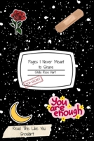 Pages I Never Meant to Share: Read This Like You Shouldn't B0FH38Q6MZ Book Cover