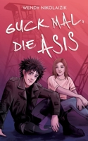 Guck mal, die Asis (German Edition) 3347963393 Book Cover