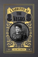 A Narrative of the Negro 1480000817 Book Cover