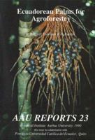 Ecuadorean Palms for Agroforestry 8787600307 Book Cover