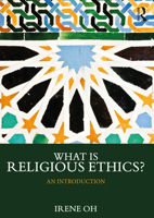 What is Religious Ethics? 1138392685 Book Cover