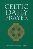 Celtic Daily Prayer: A Northumbrian Office 0551028459 Book Cover