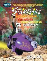 Starflake rides with the Galactic Bikers: Screenplay with Intro Letter 1080986855 Book Cover
