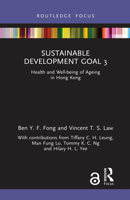 Sustainable Development Goal 3: Health and Well-being of Ageing in Hong Kong 1032115092 Book Cover