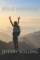 Jesus Everyday: 365 Life Application Devotions B08HGZW5KF Book Cover