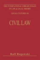 Civil Law and Legal Theory (International Library of Essays in Law and Legal Theory. : Legal Cultures, 10) 0814774652 Book Cover