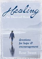 Healing the Divorced Heart 0899573762 Book Cover