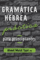 Gramática hebrea práctica para principiantes B09HQYVX2X Book Cover