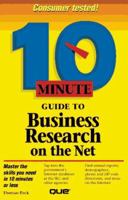 10 Minute Guide to Business Research on the Net 0789711702 Book Cover