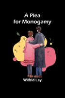 A Plea for Monogamy 9357912878 Book Cover